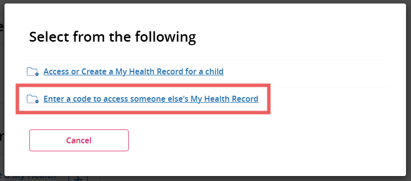 Select 'Enter a code to access someone else's My Health Record' Screenshot of how to select 'Enter a code to access someone else's My Health Record'