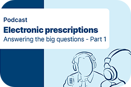 Inside Digital Health - Podcast - Electronic prescriptions, answering the big questions, part 1