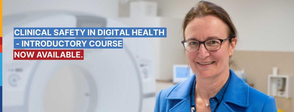 Banner promoting the 'Clinical Safety in Digital Health – Introductory Course Now Available' with a photo of a healthcare professional.