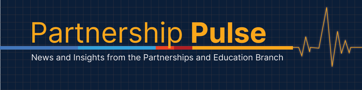 Banner graphic with a dark blue grid background featuring the title 'Partnership Pulse' in bold orange and yellow text, a subtitle reading 'News and Insights from the Partnerships and Education Branch,' and a stylized multicolored pulse line forming a heartbeat waveform.